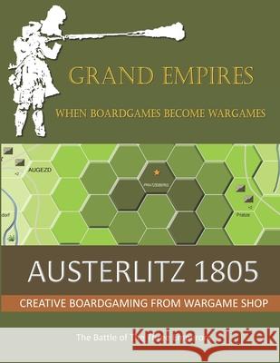 Austerlitz 1805: The Battle of The Three Emperors Martin Brierley 9798716051270 Independently Published - książka
