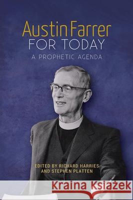 Austin Farrer for Today: A Prophetic Agenda Harries, Richard 9780334059448 SCM Press - książka