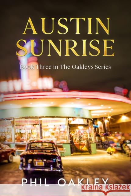 Austin Sunrise Phil Oakley 9781965766576 Stoney Creek Publishing Group - książka