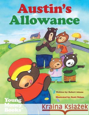 Austin's Allowance: Young Money Books TM Robert Adams 9781491856376 Authorhouse - książka