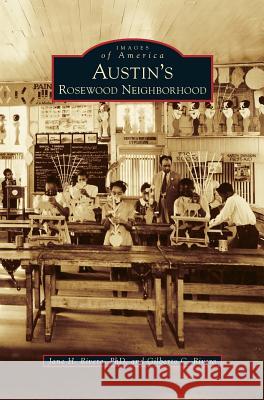 Austin's Rosewood Neighborhood Jane H Rivera, Gilberto C Rivera 9781531664794 Arcadia Publishing Library Editions - książka