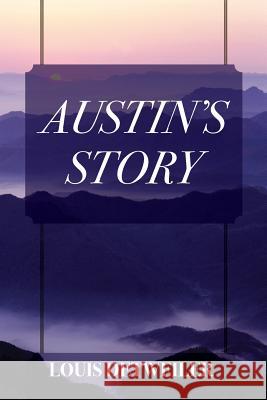 Austin's Story Louis Detweiler 9781478768708 Outskirts Press - książka