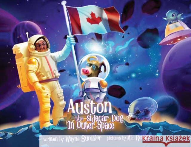 Auston the Sidecar Dog in Outer Space Wayne Sumbler M. K. Komins 9781035876785 Austin Macauley - książka