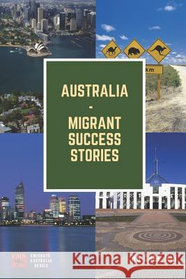 Australia - Migrant Success Stories Chee Min Ng 9780648258223 Cmn & Associates - książka