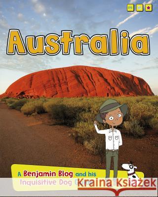 Australia: A Benjamin Blog and His Inquisitive Dog Guide Anita Ganeri 9781410968548 Raintree - książka