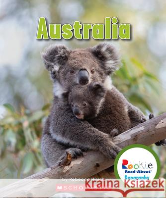 Australia (Rookie Read-About Geography: Continents) Hirsch, Rebecca 9780531292785 Children's Press - książka