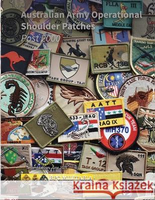 Australian Army Operational Shoulder Patches: (Post 2000) David Anthony Butler 9780975637616 David Anthony Butler - książka
