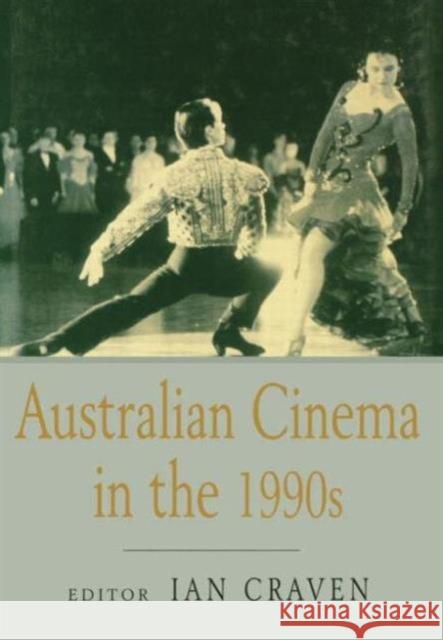 Australian Cinema in the 1990s Ian Craven 9780714649740 Routledge - książka