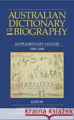 Australian Dictionary of Biography: Supplement 1580-1980 Cunneen, Christopher 9780522852141 Melbourne University - książka