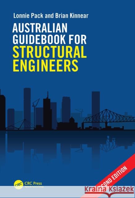 Australian Guidebook for Structural Engineers Lonnie Pack Brian Kinnear 9781032657998 Taylor & Francis Ltd - książka