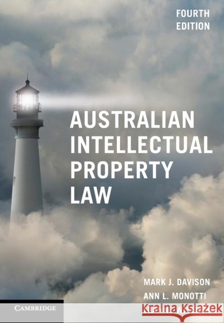 Australian Intellectual Property Law Mark J. Davison Ann L. Monotti Leanne Wiseman 9781108746953 Cambridge University Press - książka