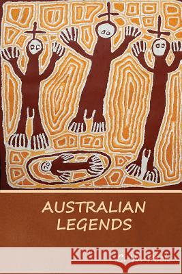Australian Legends C W Peck 9781644390993 Indoeuropeanpublishing.com - książka