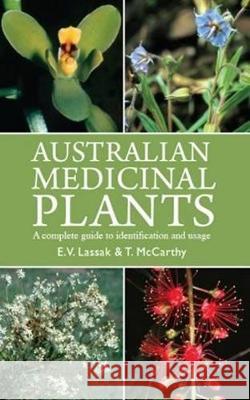 Australian Medicinal Plants Lassak, Erich 9781877069864 Reed Natural History/New Holland (AUS) - książka