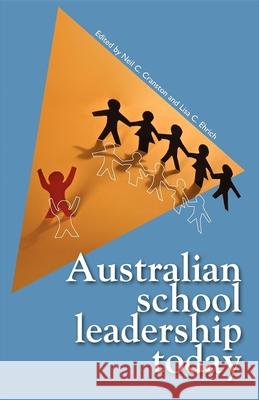 Australian School Leadership Today Neil C. Cranston 9781921513336 Australian Academic Press - książka