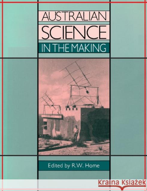 Australian Science in the Making  9780521396400 CAMBRIDGE UNIVERSITY PRESS - książka