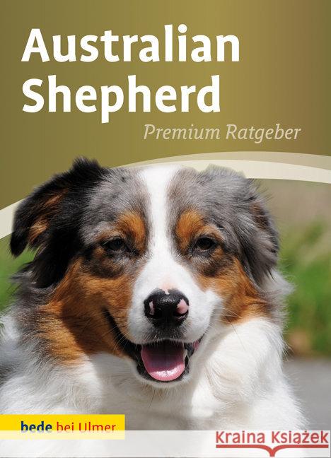 Australian Shepherd Schmitt, Annette   9783800198658 Ulmer (Eugen) - książka