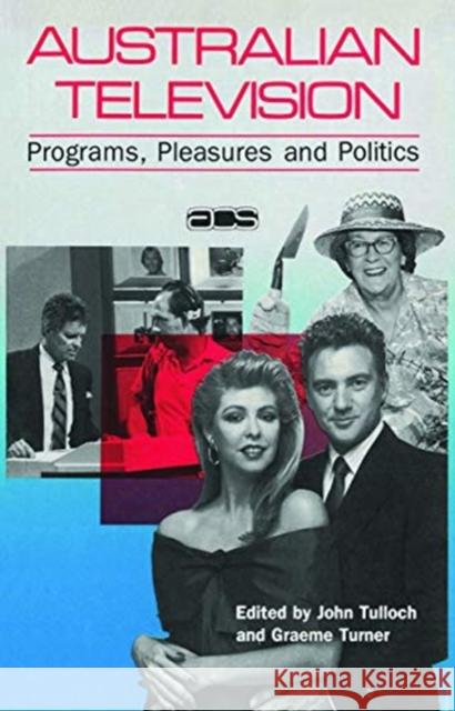 Australian Television: Programs, Pleasures & Politics John Tulloch Graeme Turner 9780367717452 Routledge - książka