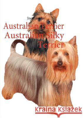 Australian Terrier Australian Silky Terrier Ines H 9783842307117 Books on Demand - książka