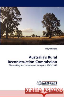 Australia's Rural Reconstruction Commission  9783838364520 LAP Lambert Academic Publishing AG & Co KG - książka