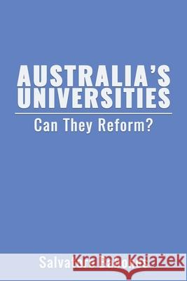 Australia's Universities: Can They Reform? Salvatore Babones 9781922644817 Ocean Reeve Publishing - książka