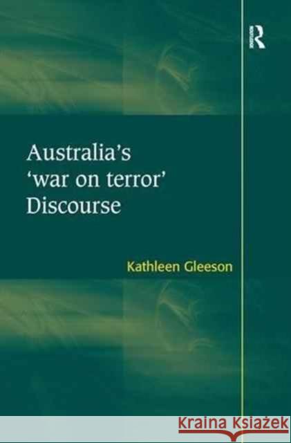 Australia's 'War on Terror' Discourse Gleeson, Kathleen 9781138272026 Routledge - książka