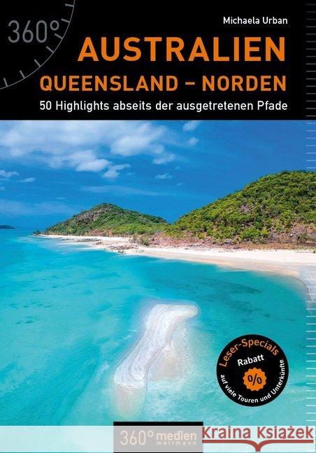 Australien - Queensland - Norden : 50 Highlights abseits der ausgetretenen Pfade Urban, Michaela 9783947164592 36Grad Medien Mettmann - książka