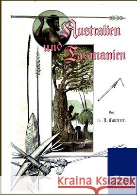 Australien und Tasmanien Lauterer, Joseph 9783864443848 Salzwasser-Verlag - książka