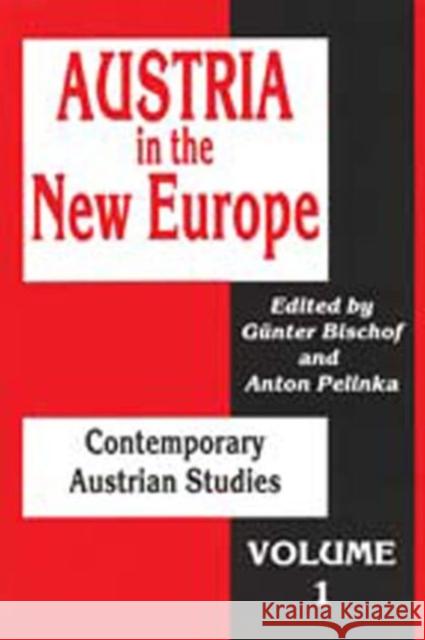 Austria in the New Europe: Contemporary Austrian Studies Pelinka, Anton 9781560005971 Transaction Publishers - książka