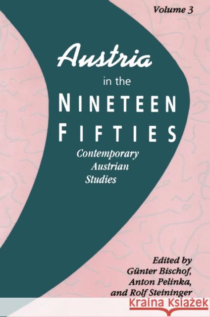 Austria in the Nineteen Fifties: Contemporary Austrian Studies Bischof, Gunter 9781138519060 Taylor and Francis - książka