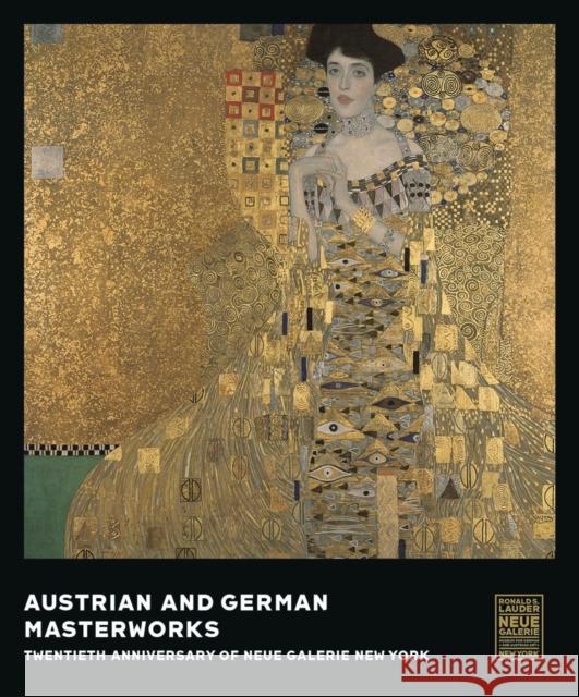 Austrian and German Masterworks: Twentieth Anniversary of Neue Galerie New York Ren Price Ronald S. Lauder 9783791379531 Prestel Publishing - książka