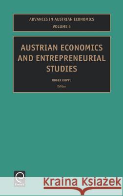 Austrian Economics and Entrepreneurial Studies R. Koppl 9780762310418 JAI Press - książka