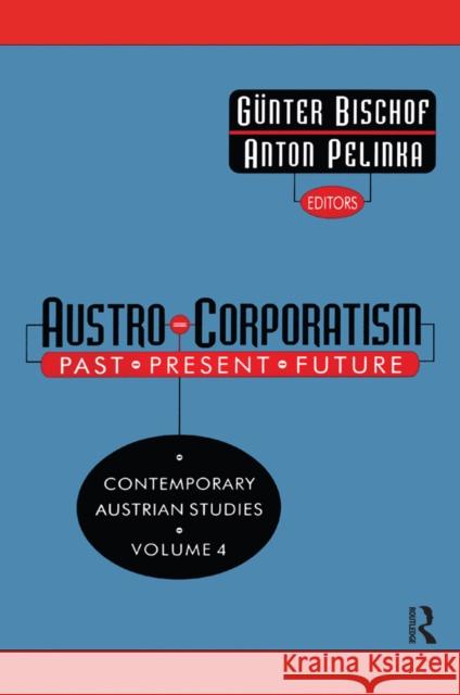 Austro-Corporatism: Past, Present, Future Bischof, Gunter 9781138519107 Taylor and Francis - książka