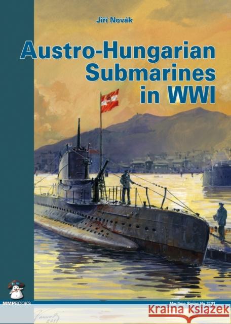Austro-Hungarian Submarines in Wwi Novák, Jiří 9788361421443  - książka