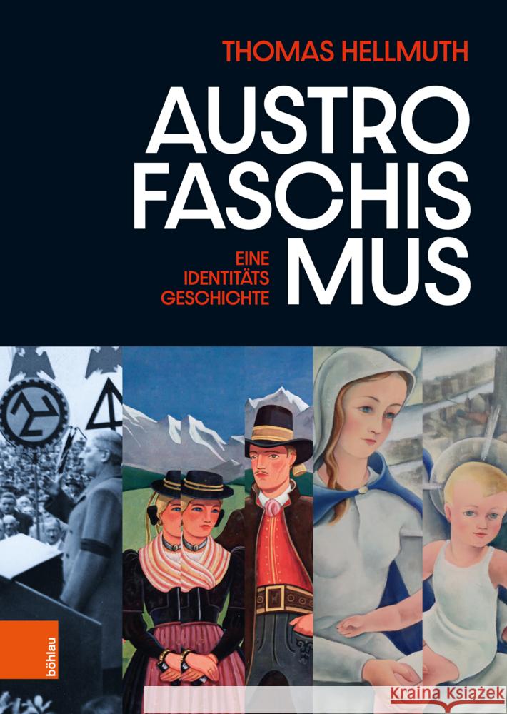 Austrofaschismus: Eine Identitatsgeschichte Thomas Hellmuth 9783205220442 Bohlau Verlag - książka