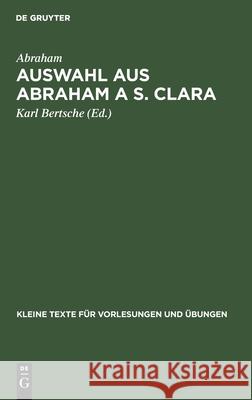 Auswahl aus Abraham a S. Clara Karl Abraham Bertsche, Karl Bertsche 9783110999372 De Gruyter - książka