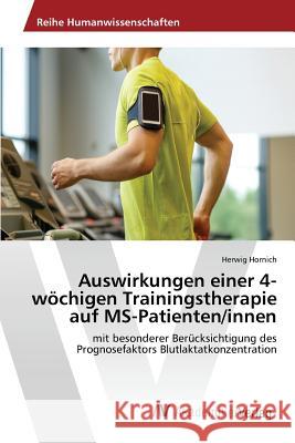 Auswirkungen einer 4-wöchigen Trainingstherapie auf MS-Patienten/innen Hornich Herwig 9783639880618 AV Akademikerverlag - książka