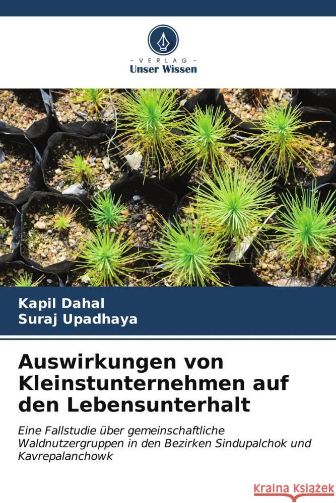 Auswirkungen von Kleinstunternehmen auf den Lebensunterhalt Kapil Dahal Suraj Upadhaya 9786207039302 Verlag Unser Wissen - książka