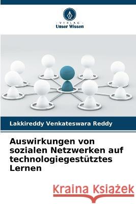 Auswirkungen von sozialen Netzwerken auf technologiegestütztes Lernen Lakkireddy Venkateswara Reddy 9786205355077 Verlag Unser Wissen - książka