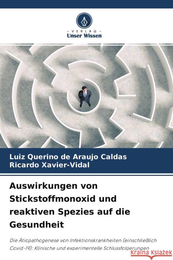 Auswirkungen von Stickstoffmonoxid und reaktiven Spezies auf die Gesundheit Caldas, Luiz Querino de Araujo, Xavier-Vidal, Ricardo 9786204256085 Verlag Unser Wissen - książka