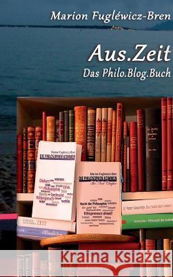 Aus.Zeit Fugléwicz-Bren, Marion 9783734568633 Tredition Gmbh - książka