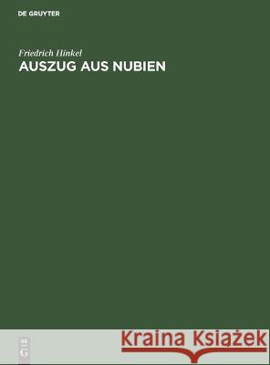 Auszug aus Nubien Friedrich Hinkel   9783112652015 de Gruyter - książka