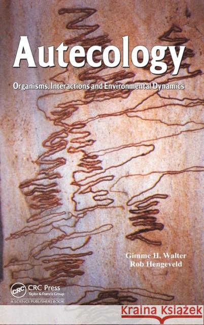 Autecology: Organisms, Interactions and Environmental Dynamics Walter, Gimme H. 9781482214147 CRC Press - książka