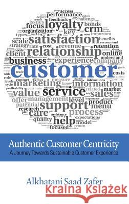 Authentic Customer Centricity (HC) Zafer, Alkhatani Saad 9781623969134 Information Age Publishing - książka