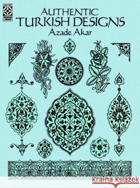 Authentic Turkish Designs Azade Akar 9780486272115 Dover Publications - książka