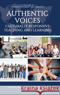 Authentic Voices: Culturally Responsive Teaching and Learning Patricia Ruggian 9781648025075 Information Age Publishing - książka