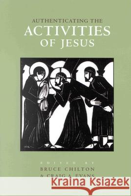 Authenticating the Words and the Activities of Jesus, Volume 2 Authenticating the Activities of Jesus Brill Academic 9780391041646 Brill Academic Publishers - książka