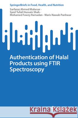 Authentication of Halal Products Using Ftir Spectroscopy Sarfaraz Ahme Syed Tufai Mohamed Fawz 9783031927720 Springer - książka