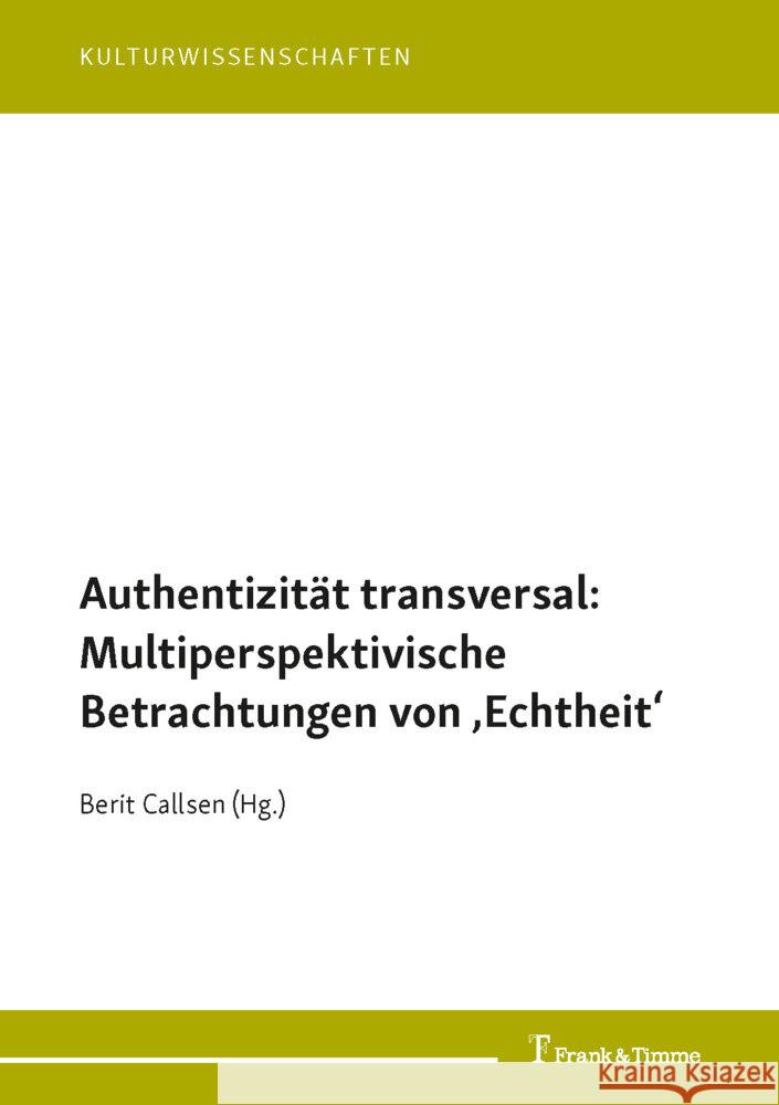 Authentizität transversal: Multiperspektivische Betrachtungen von 'Echtheit'  9783732906451 Frank & Timme - książka