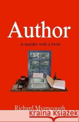 Author: A Murder With A Twist Myerscough, Richard I. 9781775171393 Richard Myerscough - książka