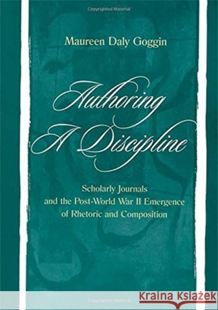 Authoring a Discipline Maureen Daly Goggin 9781138964181 Taylor and Francis - książka